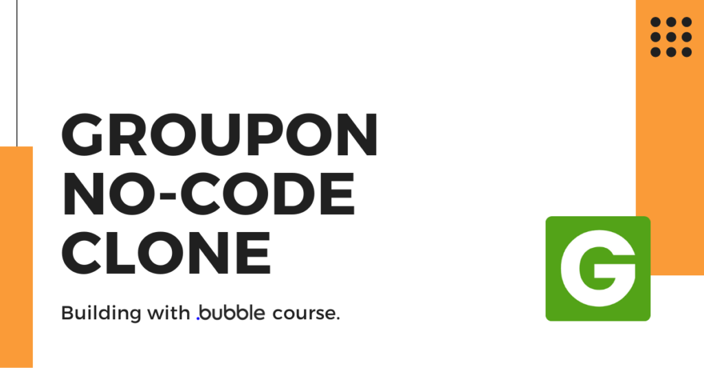 Thumbnail for an online course that teaches how to build a coupon marketplace like Groupon using Bubble