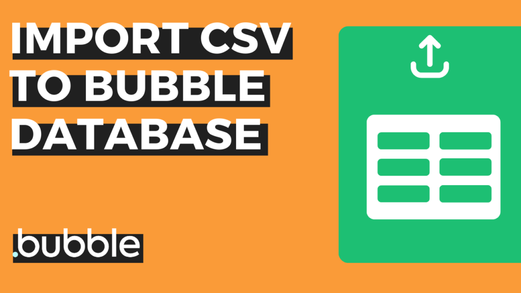 An illustration of CSV uploading data into a Bubble database.
