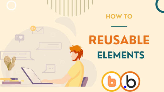 How To Use Reusable Elements In Bubble.io (Complete Guide)