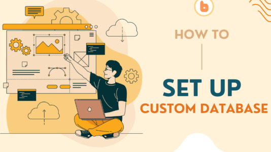 How to Setup Your Custom Database in Bubble